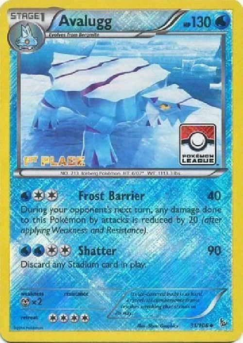 Avalugg - 31/106 (Pokemon League) [1st Place]