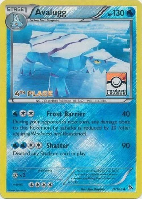 Avalugg - 31/106 (Pokemon League) [4th Place]